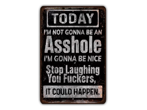 Letrero de metal Today I'm Not Gonna Be - Imagen 5 de 6
