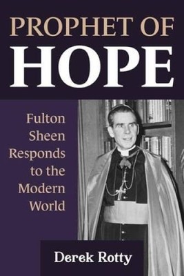 Prophet of Hope Fulton Sheen R - GOOD