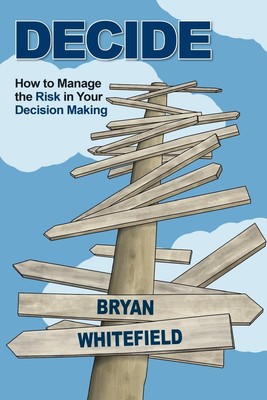 Bryan Whitefield | DECIDE | Taschenbuch | Englisch (2015) | EAN 9780994521804