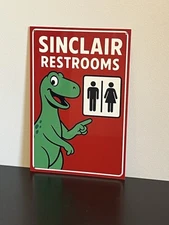 Hi Gloss! Sinclair  Gasoline Vintage Style Metal Sign Advertising Restroom