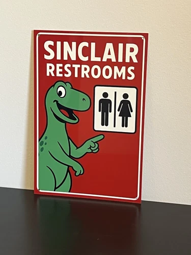 Hi Gloss! Sinclair  Gasoline Vintage Style Metal Sign Advertising Restroom