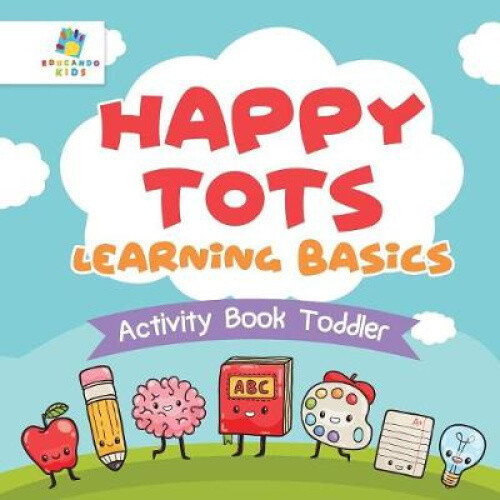 Thumbnail - Happy Tots Learning Basics | Activity Book Toddler By Educando Kids