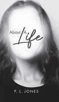 About A Life | P. L. Jones | Buch | Englisch | 2023 | Tellwell Talent