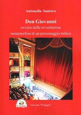 Antonella Santo Don Giovanni. Ovvero delle avventure metamorfosi di (Paperback)