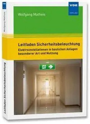 Leitfaden Sicherheitsbeleuchtung | Wolfgang Matheis | Taschenbuch | 207 S.