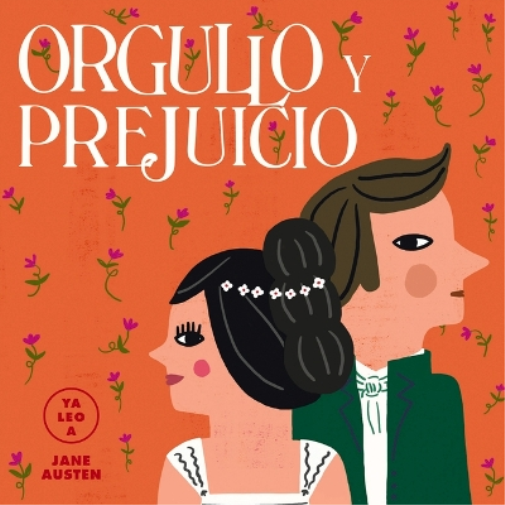 Jane Austen Orgullo Y Prejuicio (Libro di cartone) YA Leo A...