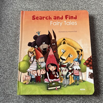 SEARCH AND FIND: THE WORLD OF FAIRY TALES By Mayana Itoiz - Hardcover EXCELLENT