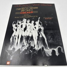 Chicago Vocal Selection Sheet Music Vintage 1975 Opening Night Performance