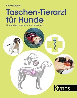 Taschen-Tierarzt für Hunde Krankheiten erkennen und vorbeugen Baxter, Roberta: