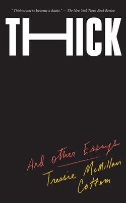 Tressie McMillan Cottom Thick And Other Essays (Taschenbuch) (US IMPORT)