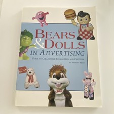 Bears & Dolls In Advertising Guide Book Toys Vintage Stuffed by Robert Reed