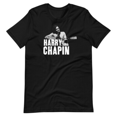 Harry Chapin Singer Custom Design Graphic Tee Shirt Unisex t-shirt