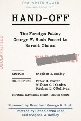 Übergabe: Die Außenpolitik George W. Bush ging an Barack Obama über [gebunden]