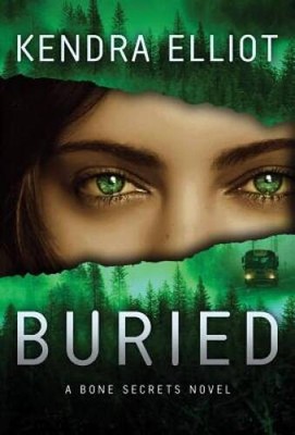 Buried (A Bone Secrets Novel) - Paperback By Elliot, Kendra - GOOD