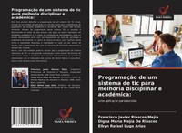 ProgramaçãO De Um Sistema De Tic Para Melhoria Disciplinar E AcadéMica: Buch