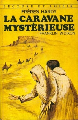 Hardy Brothers: The Mystery Caravan... - Franklin W. Dixon - V617454