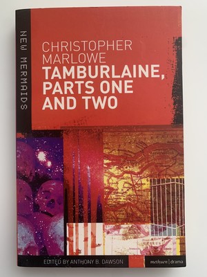 Marlowe, Christopher: Tamburlaine, Parts I and II   New Mermaids   sehr gut