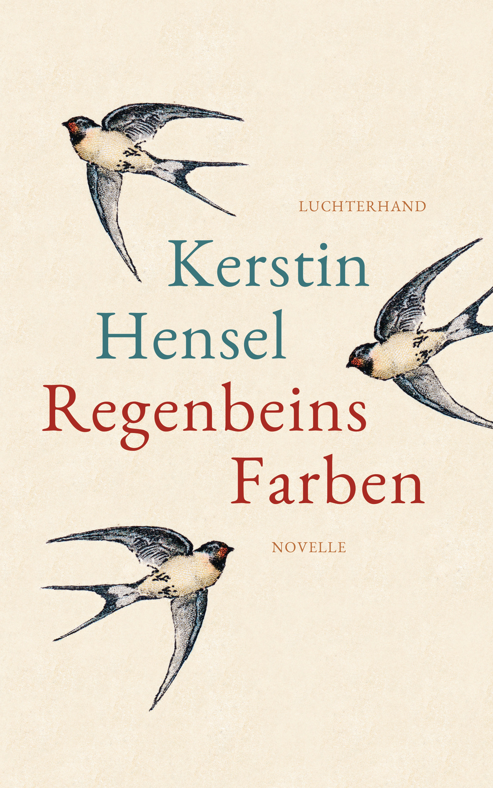 Kerstin Hensel / Regenbeins Farben