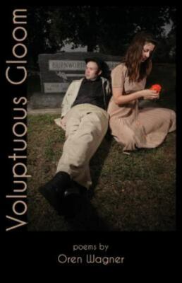NEW: Voluptuous Gloom - Oren Wagner - PB