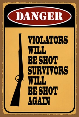 Ontrada Holzschild 20x30cm Danger Violators Will be Shot Holz Schild