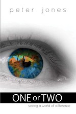 ONE OR TWO: SEEING A WORLD OF DIFFERENCE By Peter R Jones *Excellent Condition*