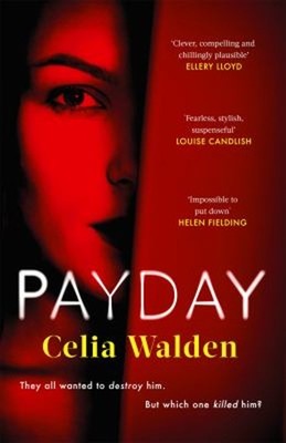 Payday: Ein Richard Und Judy Buchclub-Auswahl Für Den Herbst 2022 Celia