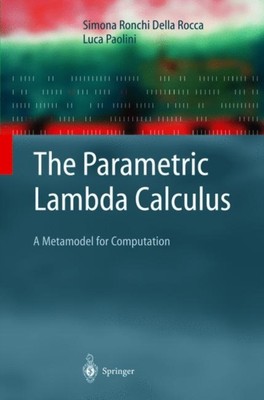 Ronchi Della Rocca - Parametric Lambda Calculus  A Metamodel for Compu - P555z