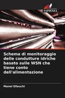 Schema Di Monitoraggio Delle Condutture Idriche Basato Sulle Wsn Che Tiene...