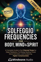 Mindwave Audio | Solfeggio Frequencies For Body, Mind & Spirit | Taschenbuch