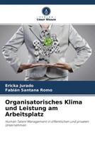 Ericka Jurado (U. A.) | Organisatorisches Klima Und Leistung Am Arbeitsplatz
