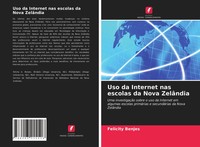 Felicity Benjes | Uso Da Internet Nas Escolas Da Nova ZelâNdia | Taschenbuch
