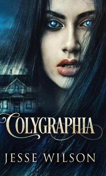 Jesse Wilson | Colygraphia | Buch | Englisch (2022) | Gebunden | Next Chapter-image