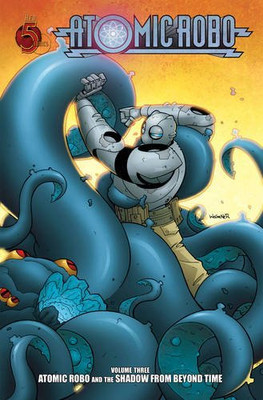 Atomic Robo Band 3: Atomic Robo und der Schatten aus... - Clevinger, Brian