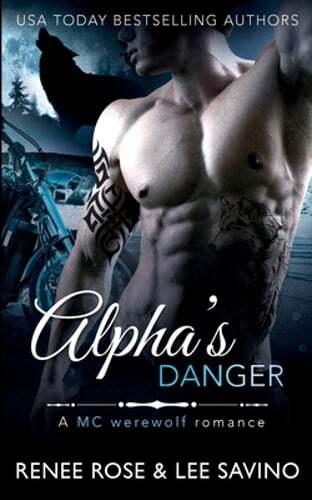 Alpha's Danger: An MC Werewolf Romance by Renee Rose: Used