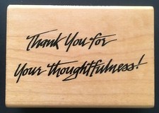 THANK YOU FOR YOUR THOUGHTFULNESS WORD SCRIPT Comotion Wood Mounted Rubber Stamp