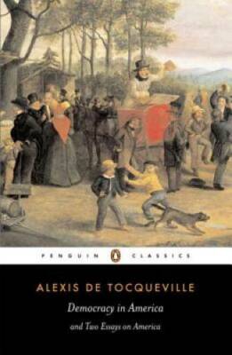 Democracy in America and Two Essays on America (Penguin Classics) - VERY GOOD