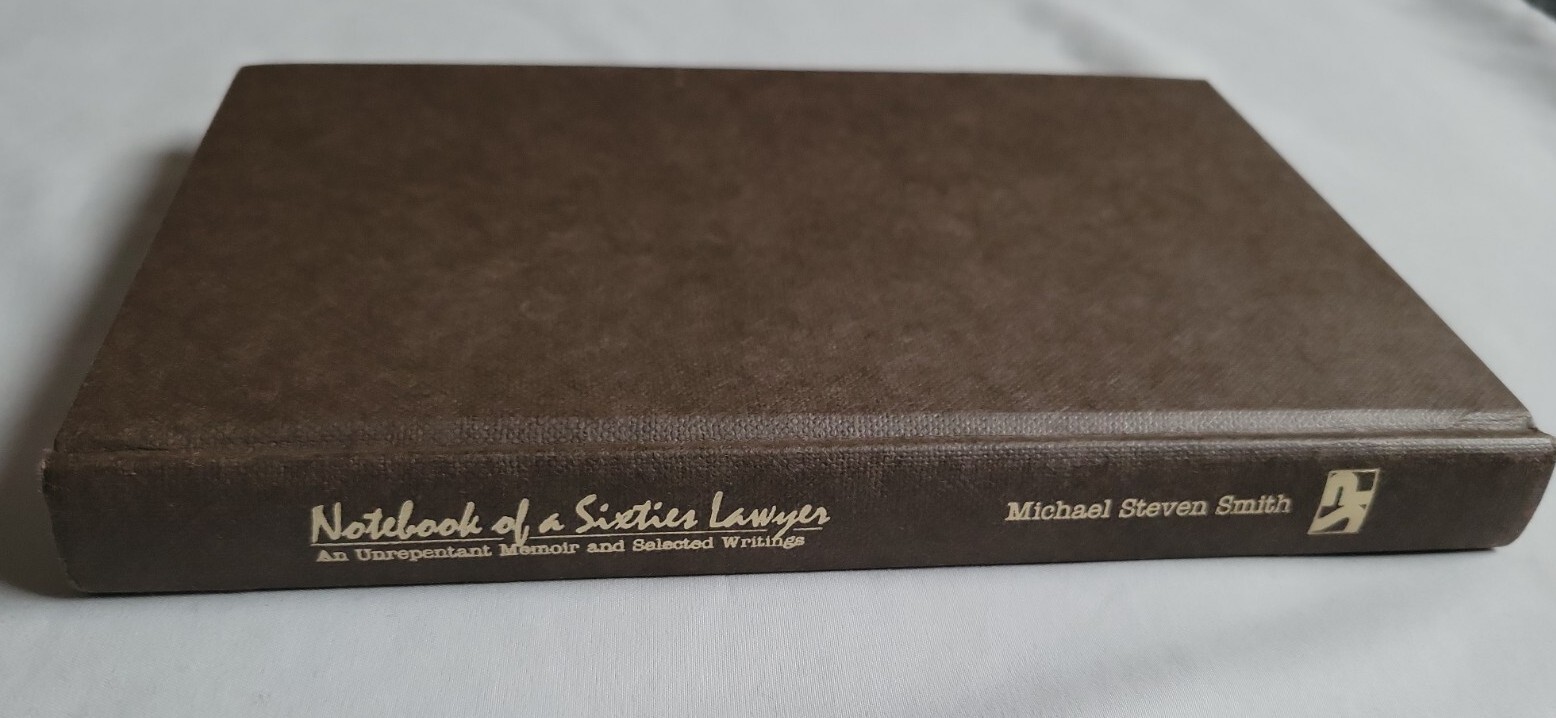 Signed Notebook of a Sixties Lawyer - Unrepentant Memoir & Selected Writings-image