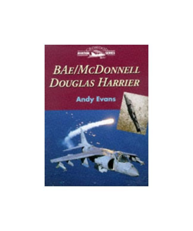 BAe McDonnell Douglas Harrier (Crowood Aviation), Evans, Andy, Excellent Book
