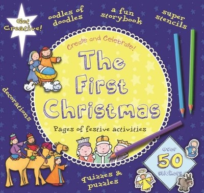 THE FIRST CHRISTMAS (CREATE AND CELEBRATE!) By Debbie Rivers-moore **BRAND NEW**