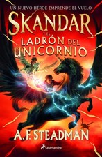 Skandar y el ladr�n de unicornios/ Skandar and the Unicorn Thief (Spanish Editi,