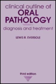 Clinical Outline of Oral Pathology: Diagnosis and Treatment