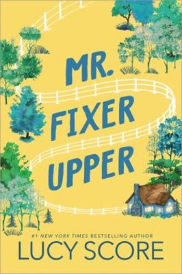 Mr. Fixer Upper Paperback Lucy Score