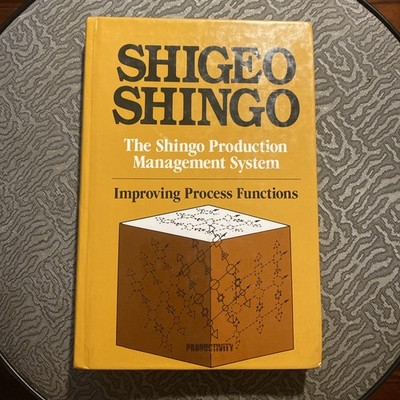 Shingo Production Management System : Improving Process Functions by Shigeo ...