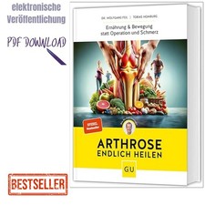 2024 Arthrose endlich heilen: Die revolution�...
