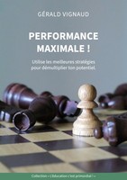 Performance Maximale ! ~ GéRald Vignaud ~ 9782322459216