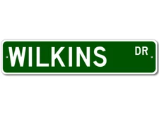 Wilkins Drive Street Sign Personalized Custom Last Name Metal Sign - Aluminum