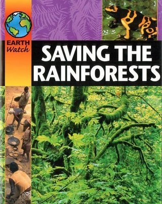 Saving The Rainforest (Earth Watch), MORGAN, S
