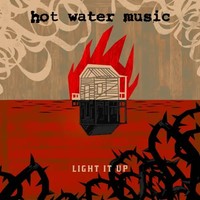Light It Up | Hot Water Music | Vinyl / Schallplatte | 2017 | EAN 4050538295962