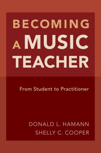 Becoming a Music Teacher : From Student to Practitioner, Paperback by Hamann,...