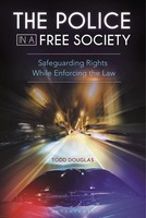 Todd Douglas | The Police In A Free Society | Buch | Englisch (2017) | Gebunden